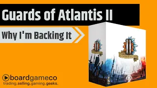Guards of Atlantis II - And Why I'm Backing It