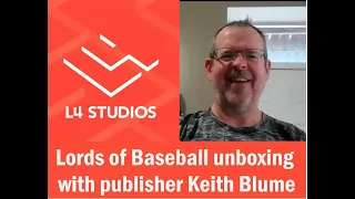 Lords of Baseball: Unboxing Euro-style sports game with publisher Keith Blume #Baseball #GenCon