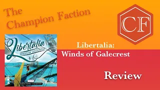 The Champion Faction Review of Libertalia: Winds of Galecrest