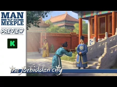 The Forbidden City Preview by Man Vs Meeple (Game Brewer)