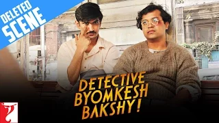 Deleted Scene:1 | Detective Byomkesh Bakshy | Sushant Singh Rajput