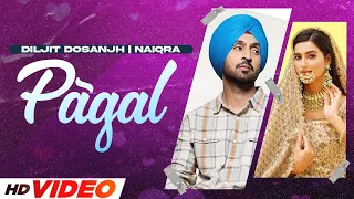 PAGAL (HD Video) | Naiqra | Diljit Dosanjh | DJ Strings | Latest Punjabi Songs 2022 |  Speed Records