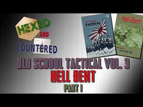 Old School Tactical Volume III: Hell Bent - Scenario 10 Playthrough (Pt. 1)