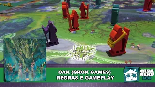 Oak (Grok Games) - Regras e Gameplay | Casa NERD lol