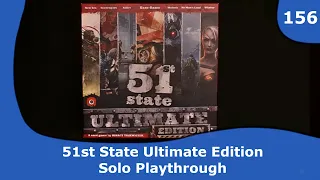 51st State Ultimate Edition - Solo Playthrough | 156 | CulBlu and Cardboard