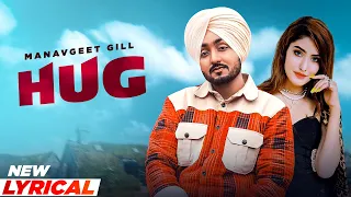 Hug (Lyrical) | Manavgeet Gill | Hakeem | Kanji Porh | Latest Punjabi Songs 2021 | Speed Records