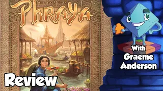 Phraya Review - With Graeme