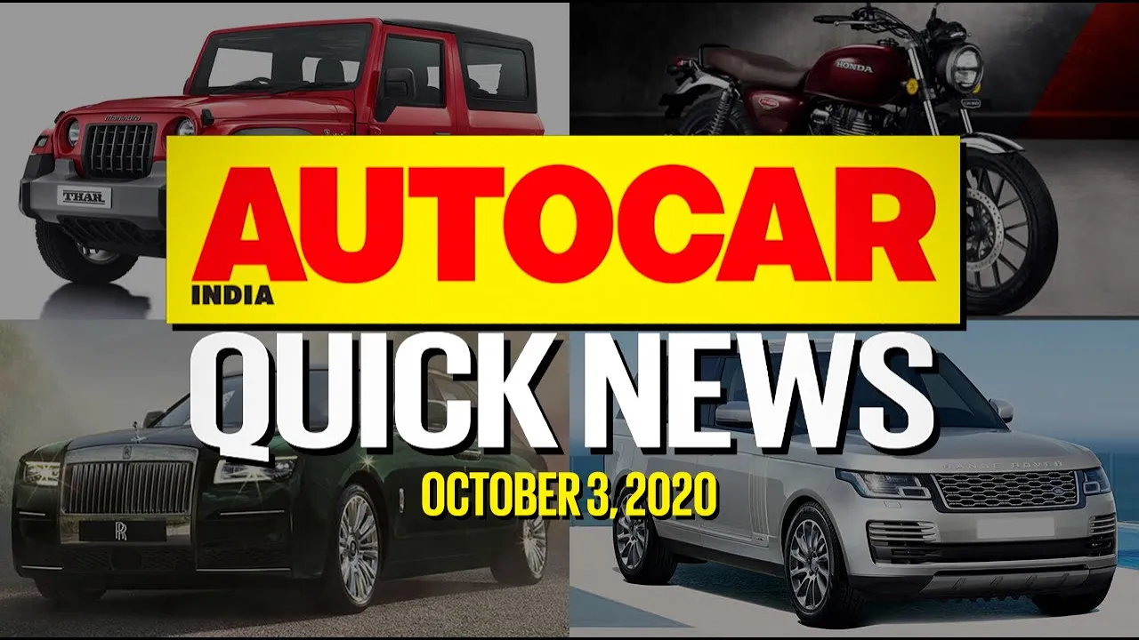 September 2020 Car Sales, Mahindra Thar prices & Honda H'ness CB350 | Quick News | Autocar India