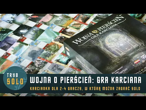 Wojna o Pierścień: Gra karciana | prezentacja gry, pierwsze wrażenia i wariant solo
