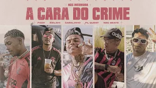 A Cara do Crime &quot;NÓS INCOMODA&quot;- MC Poze do Rodo | Bielzin | PL Quest | MC Cabelinho (prod. Neobeats)