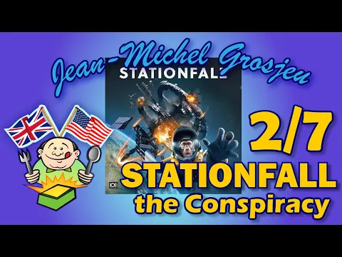 Stationfall, full rules (2/7) : the Conspiracy