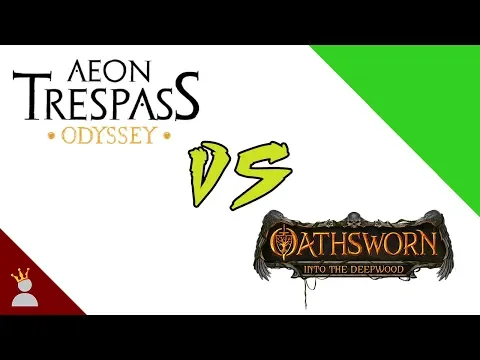 Oathsworn Vs. Aeon Trespass: Odyssey