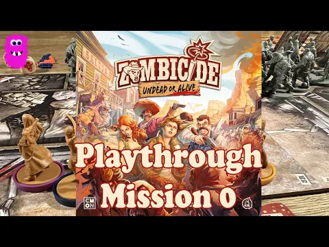 Zombicide: Undead or Alive, Playthrough Mission 0