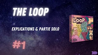 The loop #1 - Partie solo