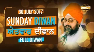 30 7 2017 - SUNDAY DIWAN  - G  Parmeshar Dwar Sahib
