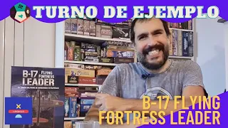 Turno de Ejemplo: "B-17 Flying Fortress Leader"