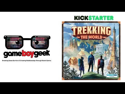 Trekking the World Preview with the Game Boy Geek