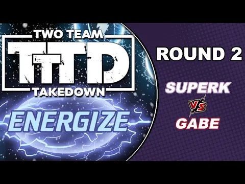 Dice Masters Two Team Takedown: Energize || Round 2 (SuperK vs Gabe)