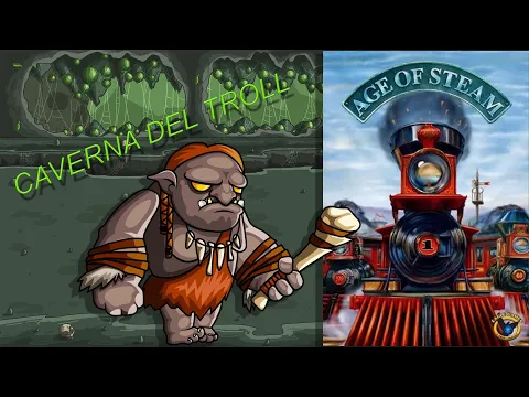 Per la serie: vecchio lo dici a tuo nonno! Caverna del Troll presenta: Age of Steam