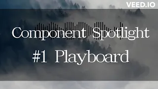 hackguard update03 Component Spotlight #1 Playboard