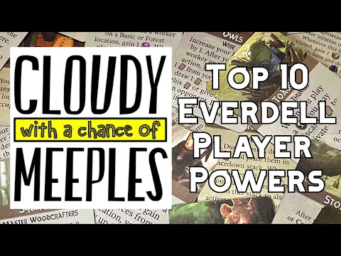 Top 10 Everdell Player Powers - Cloudy with a Chance of Meeples
