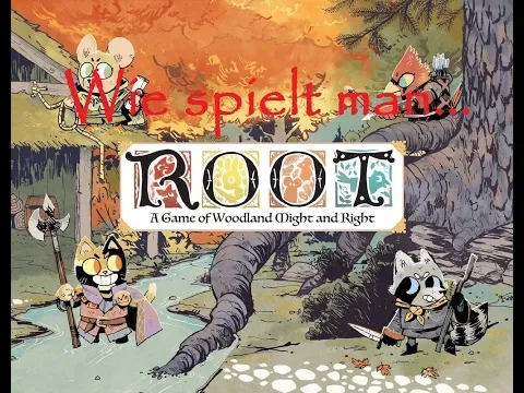 Brettspiel-Ecke Folge 9 - ROOT (How to Play)