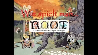 Brettspiel-Ecke Folge 9 - ROOT (How to Play)