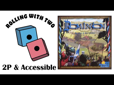 Rolling With Two: Dominion