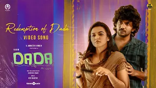 Redemption of Dada - Video Song | Dada | Kavin,Aparna Das |Jen Martin |Ganesh K Babu |Olympia Movies