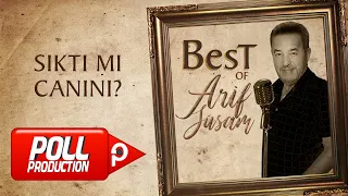 Arif Susam - Sıktı Mı Canını - (Official Audio)