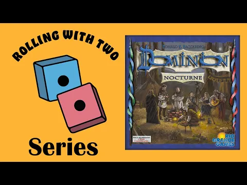 Rolling With Dominion: Nocturne