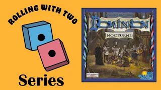 Rolling With Dominion: Nocturne