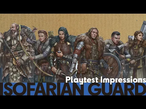 Isofarian Guard - Playtest Impressions