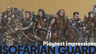 Isofarian Guard - Playtest Impressions