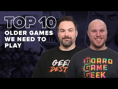 Top 10 Older Games We Need to Try