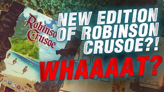 How Collector's edition changes Robinson Crusoe!