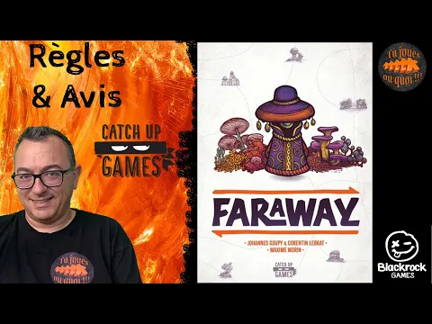 FARAWAY Règles et avis