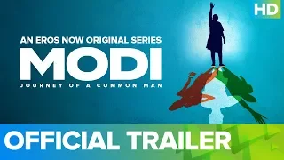 Modi - Journey Of A Common Man | Ashish Sharma | Umesh Shukla | Episodes Streaming Now On Eros Now