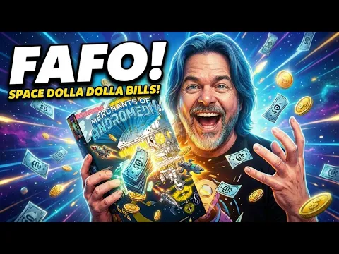 FAFO | Space Dolla Dolla Bills y'all in Merchants of Andromeda!