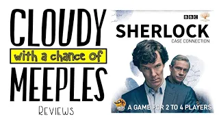 Sherlock: Case Connection Review - Cloudy with a Chance of Meeples