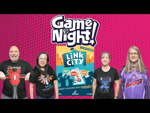 Link City - GameNight! Se12 Ep45 - How to Play & Playthrough