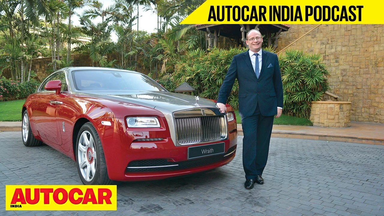 The Autocar India Podcast with Rolls-Royce's Paul Harris