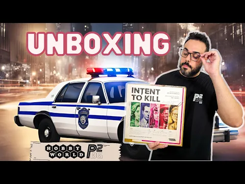 Intent to Kill | Unboxing