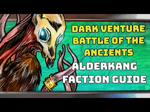 Arderkang Faction Guide: Dark Venture Battle of the Ancients