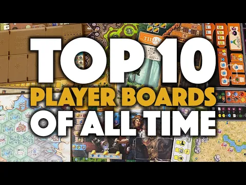 Top 10 Player Boards of All Time - So Many Board Games!