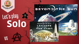 Beyond the Sun: Leaders of the New Dawn - Solo Let's Play (DE)