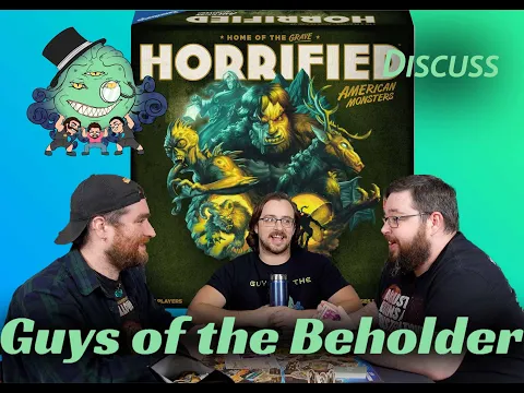 Guys of the Beholder Discussion Horrified American Monsters