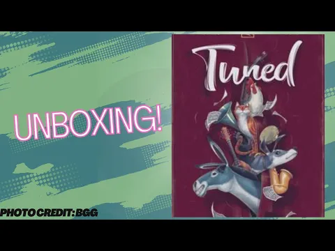 Tuned: Unboxing