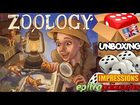 Zoology - Unboxing & Impressions (EN) by Epitrapaizoume