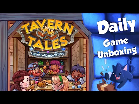 Tavern Tales - Daily Game Unboxing